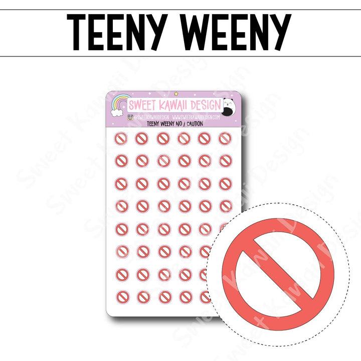 Teeny Weeny No / Caution Stickers