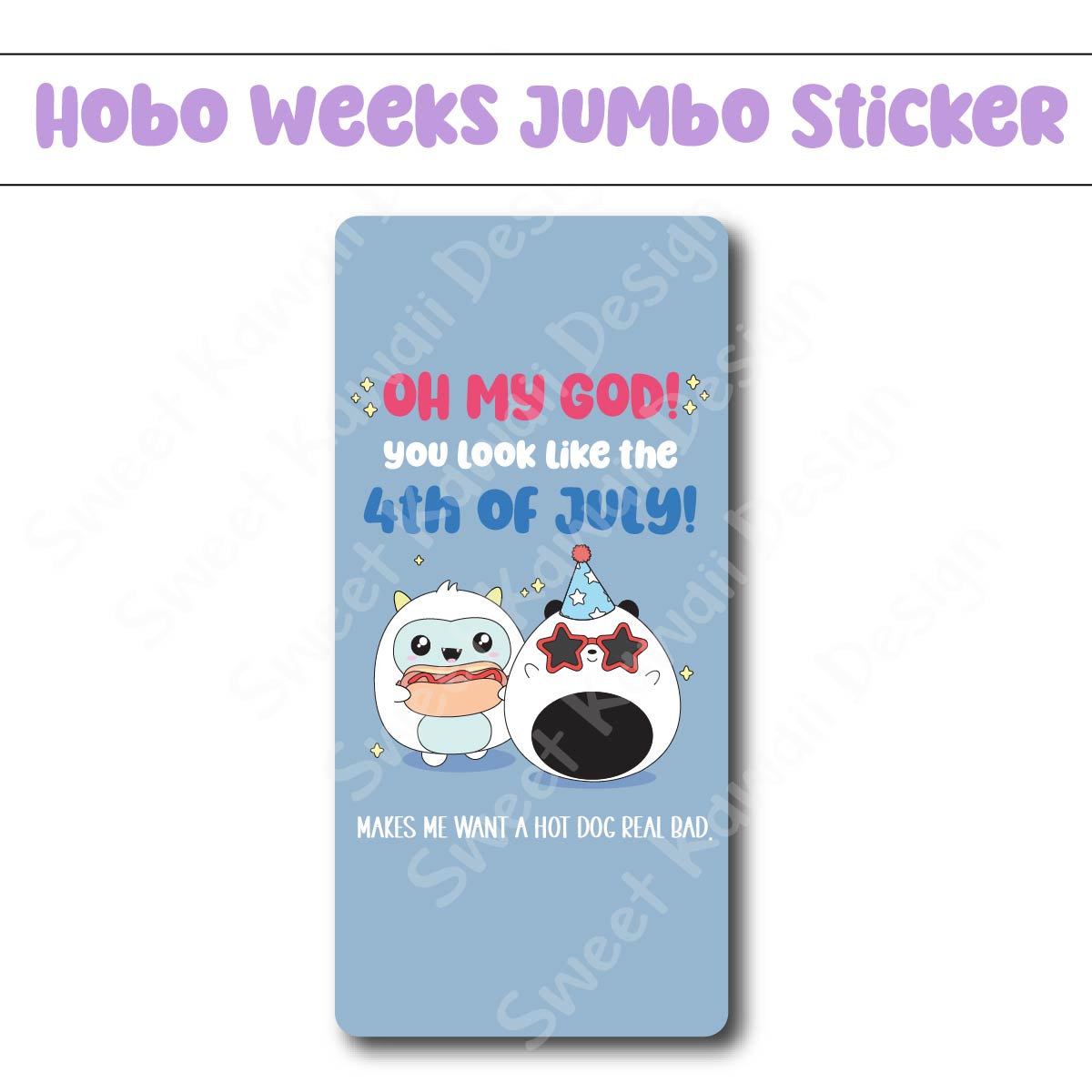 Kawaii Jumbo Sticker - 4th of July - Size Options Available