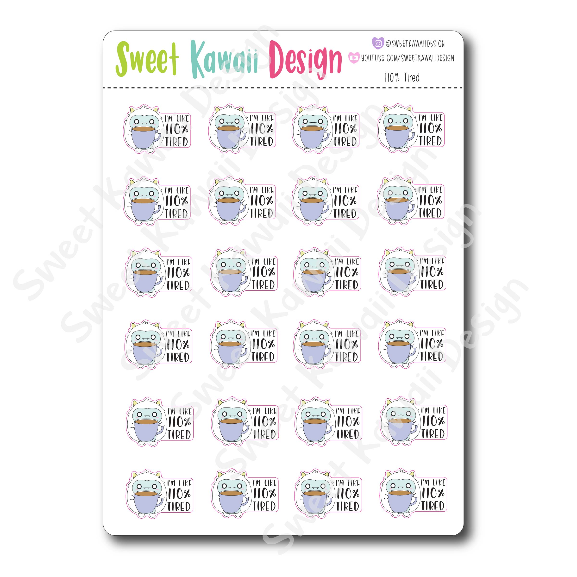 Kawaii 110% Tired Stickers