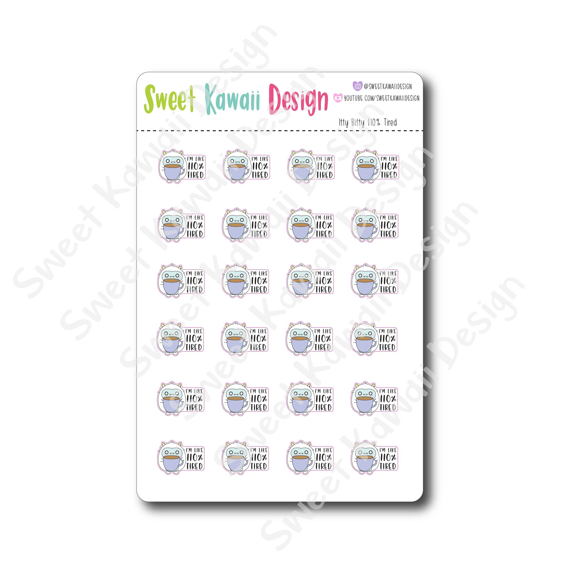 Kawaii 110% Tired Stickers