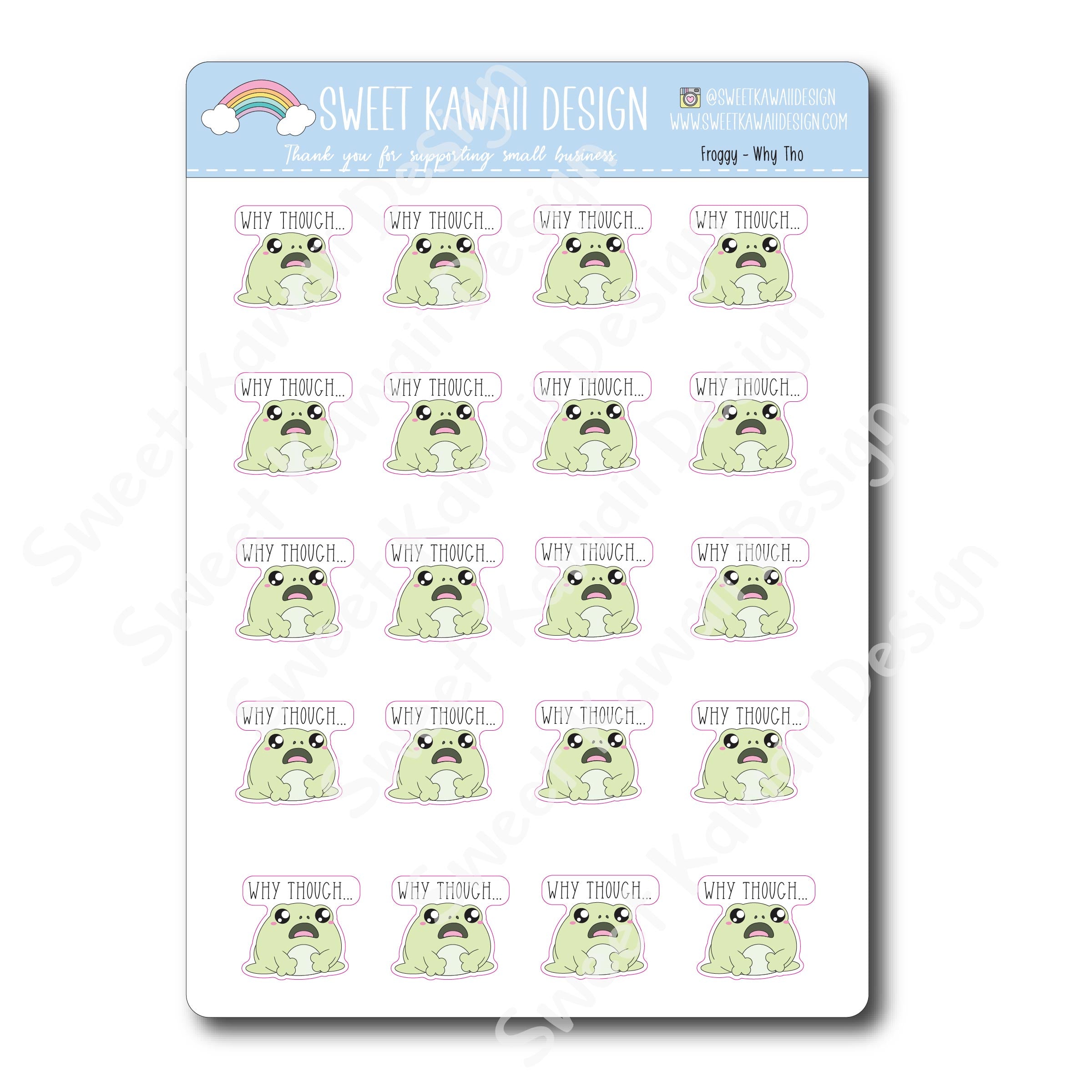 Kawaii Froggy Stickers - Why Tho