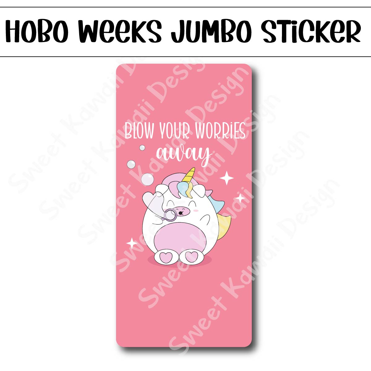 Kawaii Jumbo Sticker - Blow Your Worries Away - Size Options Available