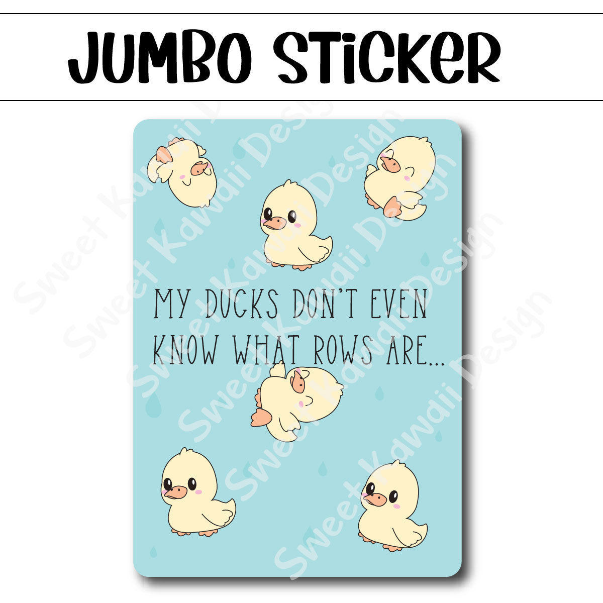 Kawaii Jumbo Sticker - Ducks in a Row - Size Options Available