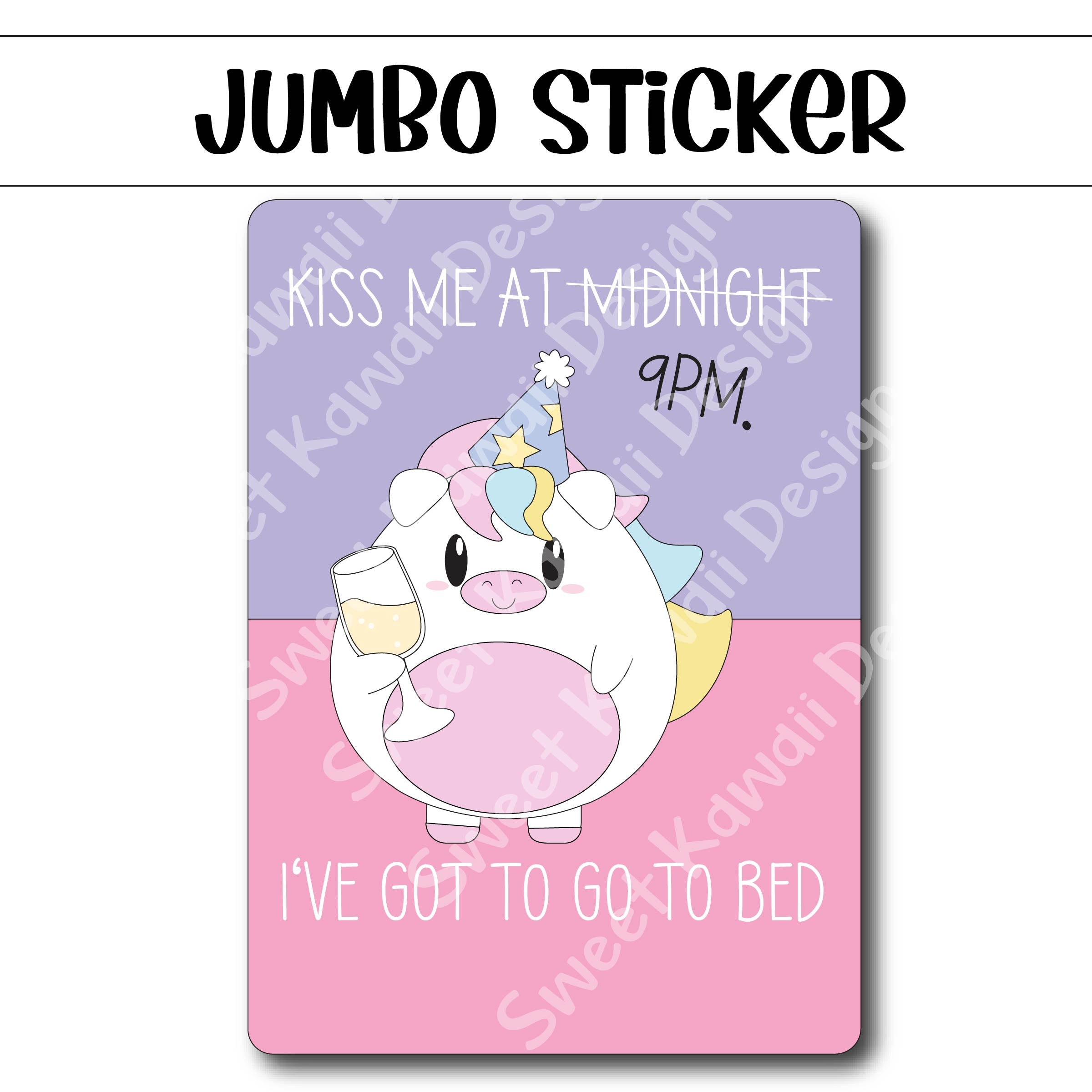 Kawaii Jumbo Sticker - Kiss me at 9 - Size Options Available