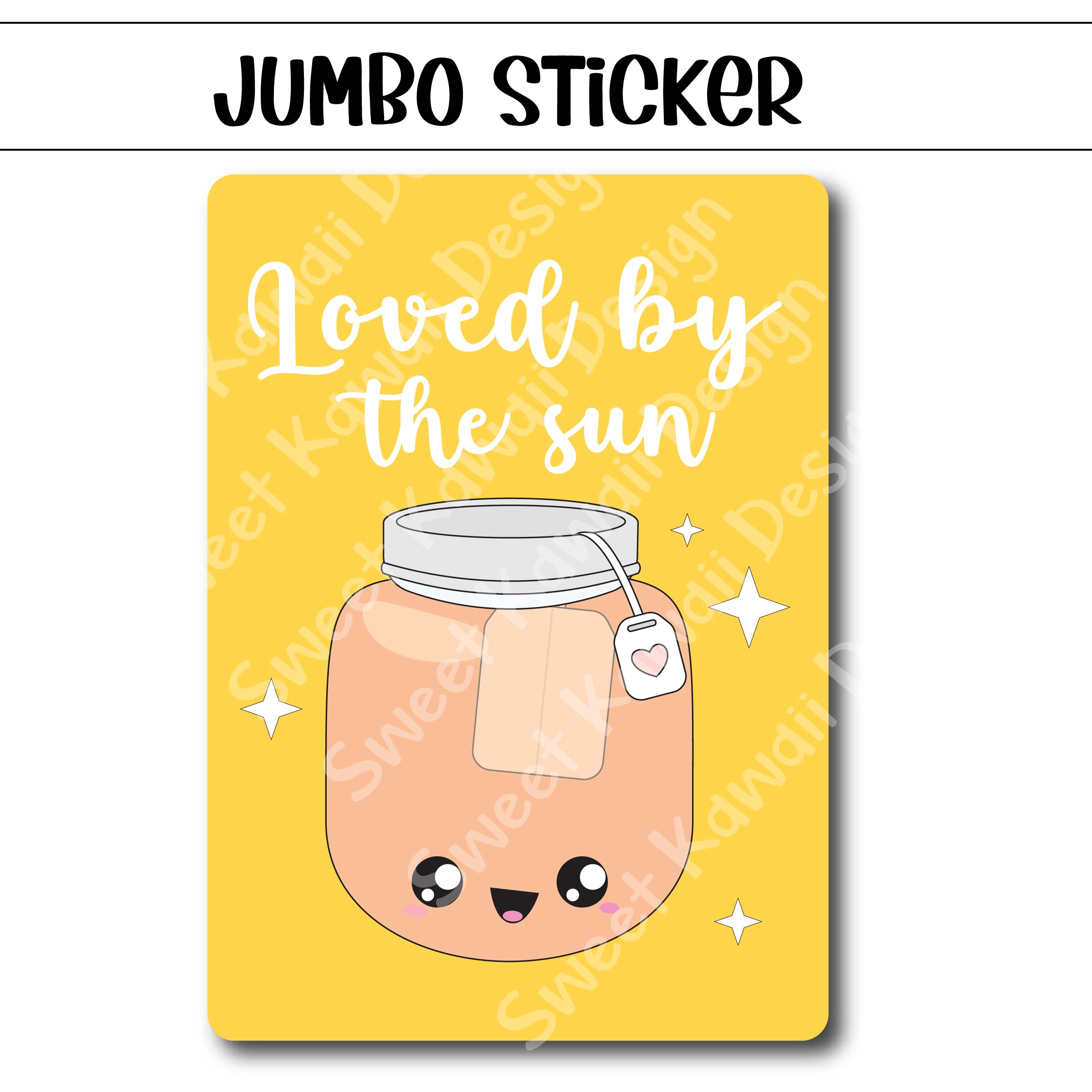 Kawaii Jumbo Sticker - Loved By The Sun - Size Options Available