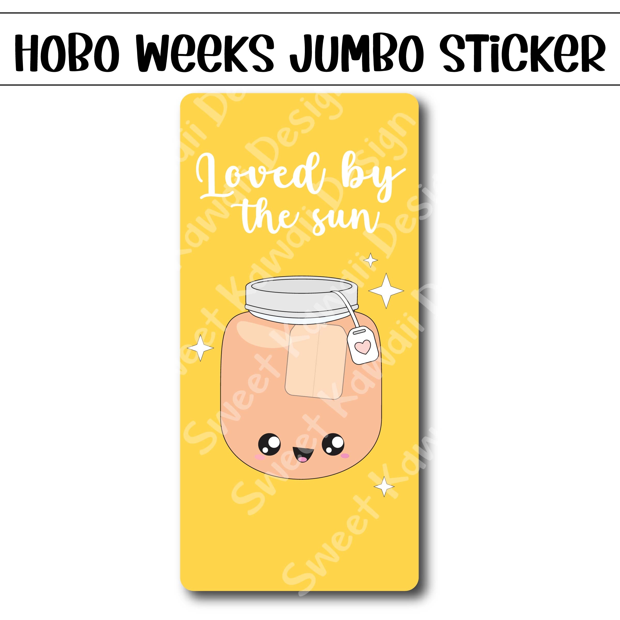 Kawaii Jumbo Sticker - Loved By The Sun - Size Options Available