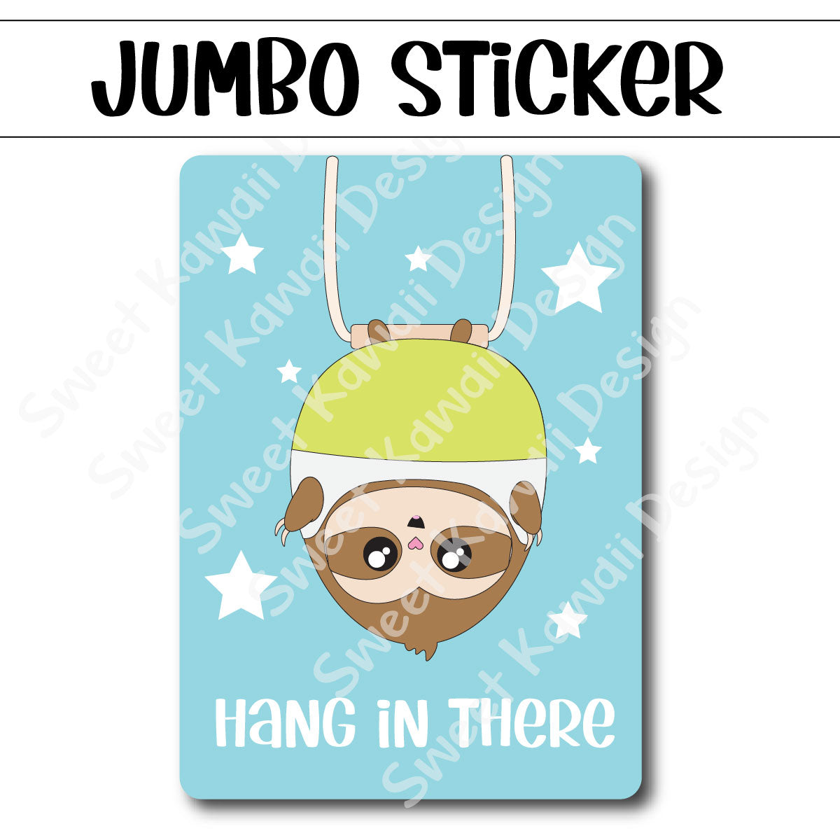 Kawaii Jumbo Sticker - Hang In There Simon - Size Options Available
