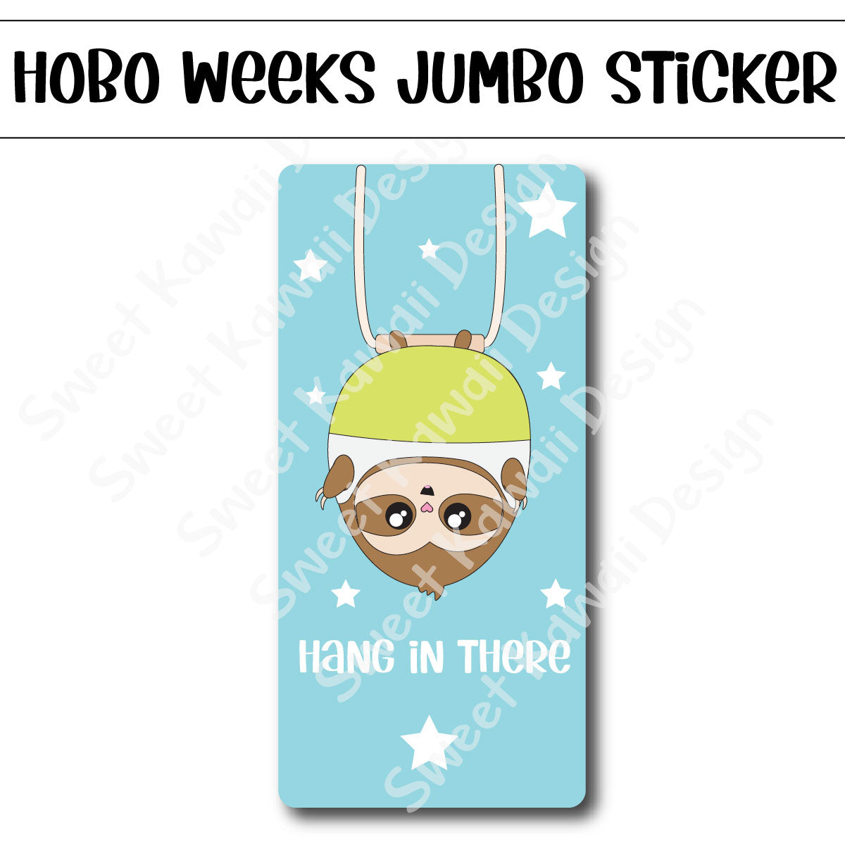 Kawaii Jumbo Sticker - Hang In There Simon - Size Options Available