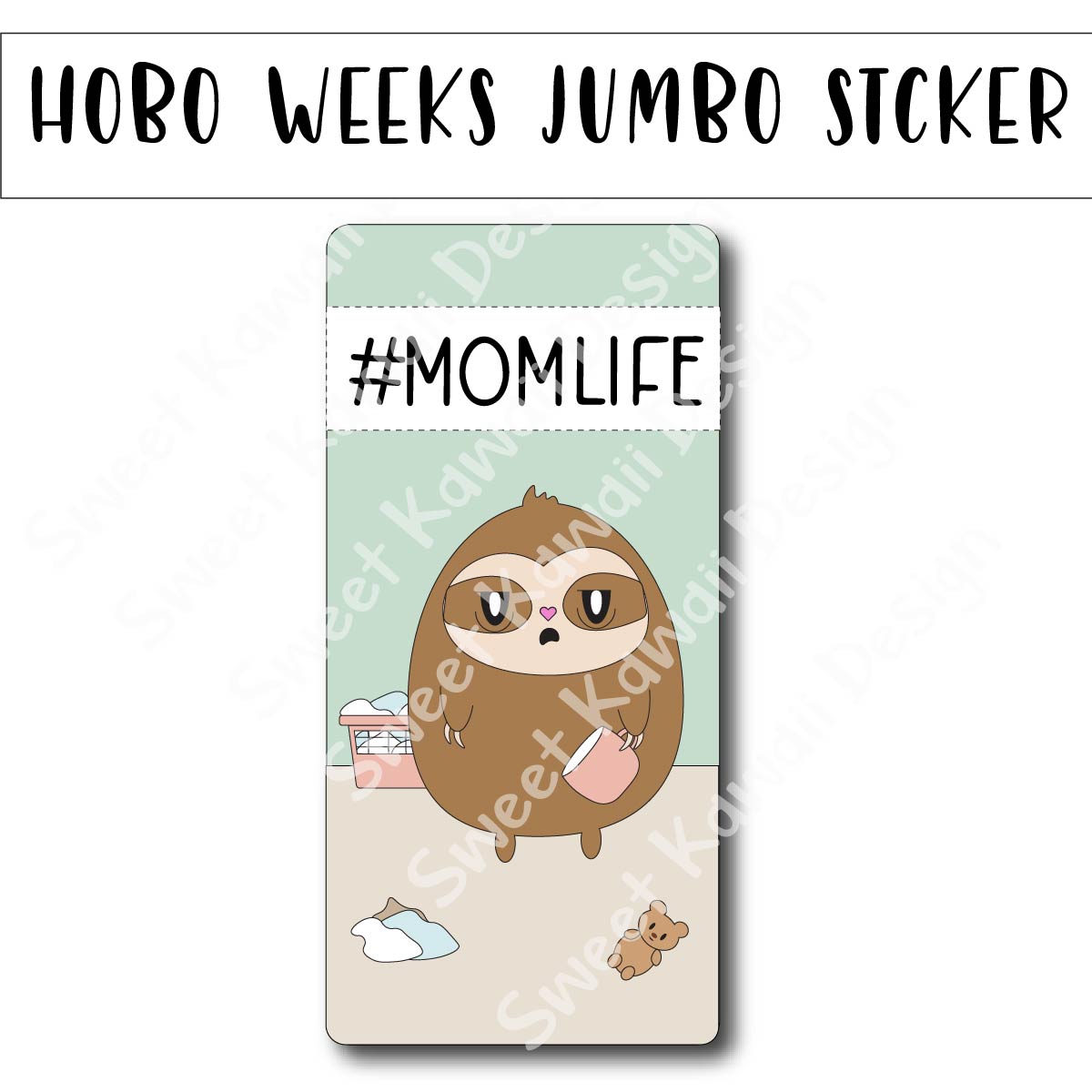 Kawaii Jumbo Sticker - Mom Life - Size Options Available