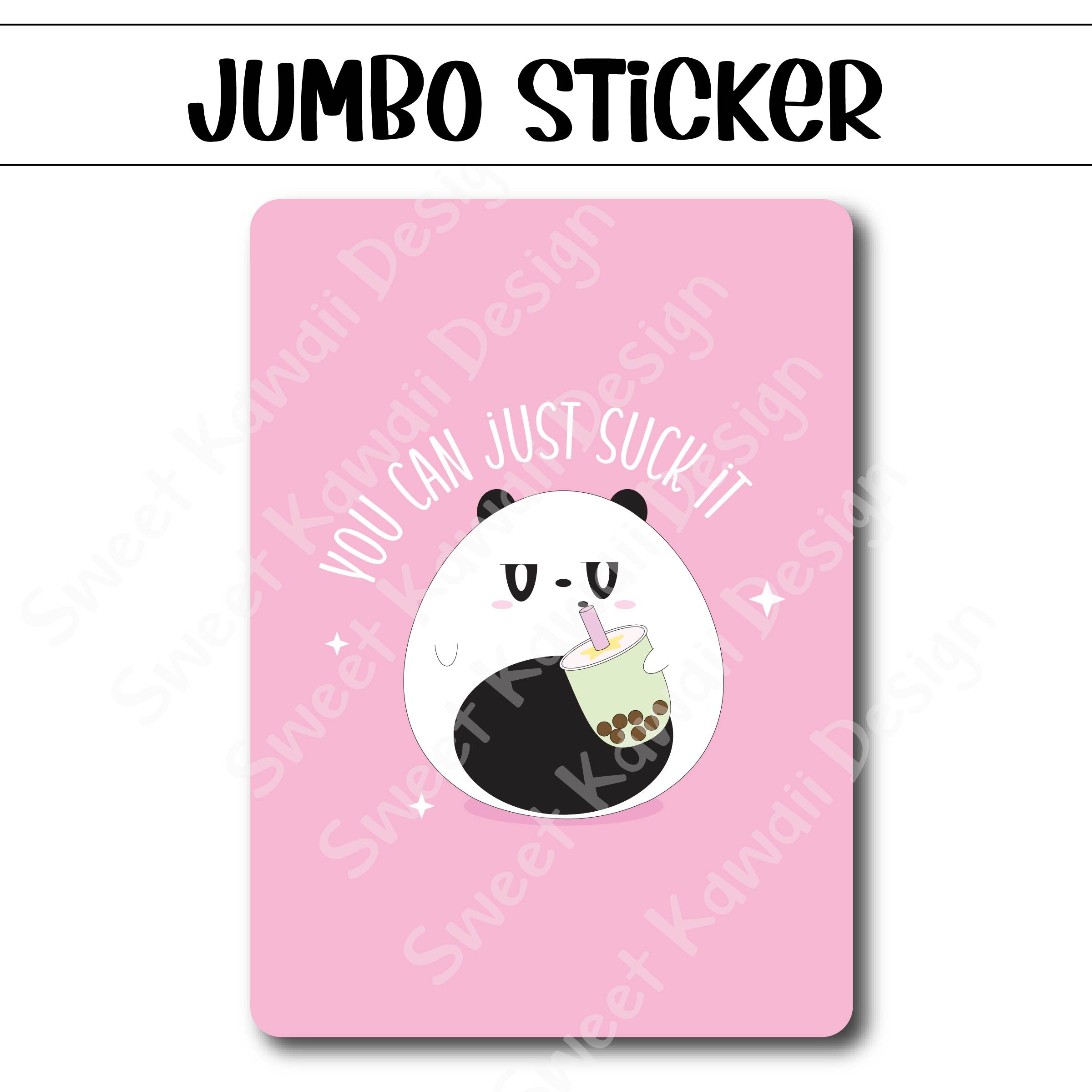 Kawaii Jumbo Sticker - Suck It - Size Options Available