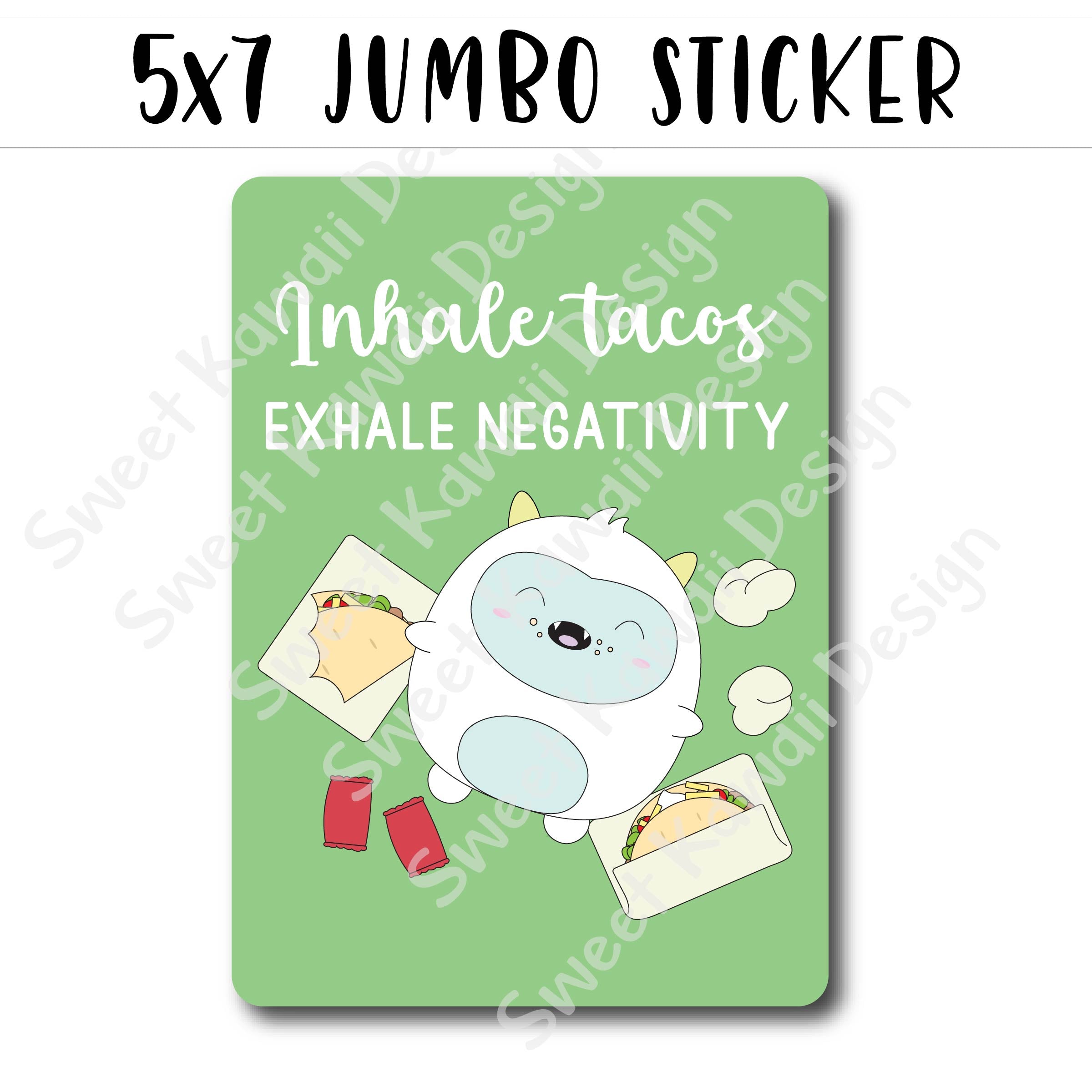 Kawaii Jumbo Sticker - Inhale Tacos - Size Options Available