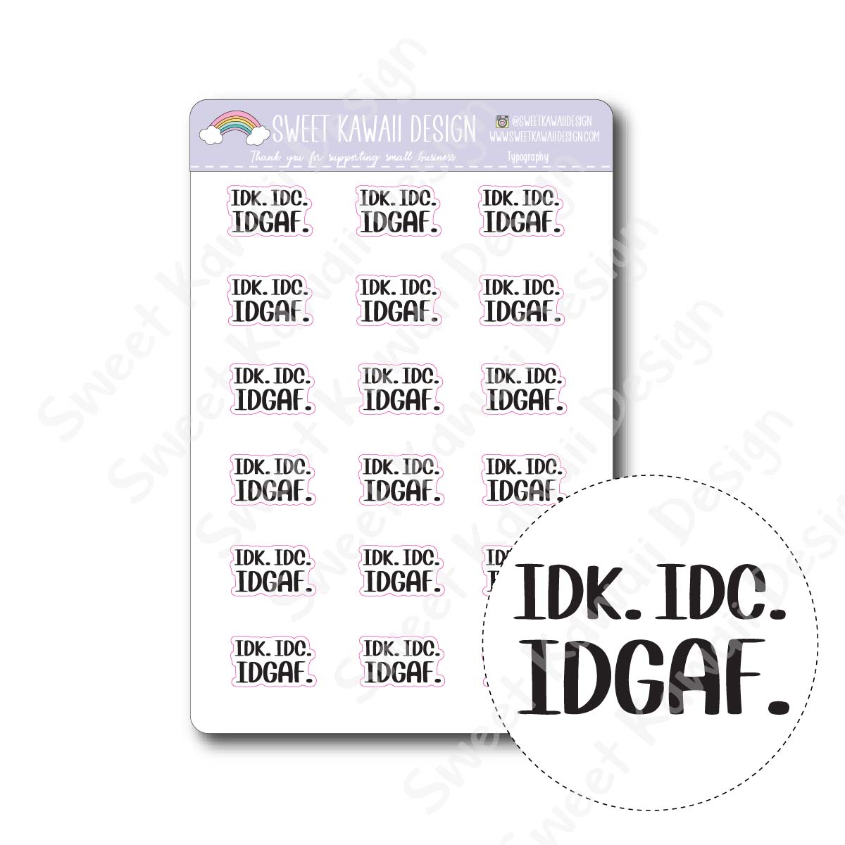 Typography Stickers - IDK. IDC. IDGAF.
